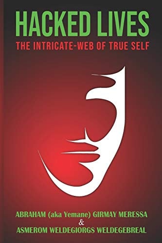 Hacked Lives The Intricate-Web of True-Self