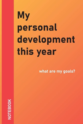 My Personal Development This Year What Are My Goals?