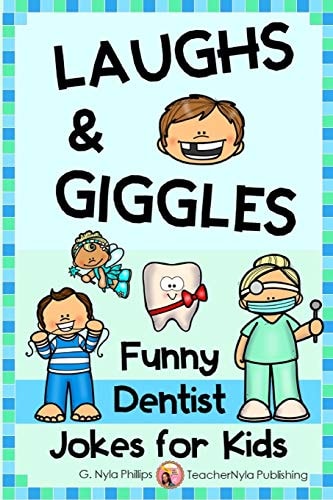Dentist Jokes for Kids Toothy Q&a Jokes, Knock-Knock Jokes, and Tongue Twisters