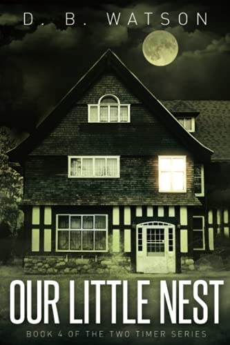 Our Little Nest Book 4 of The Two Timer Series