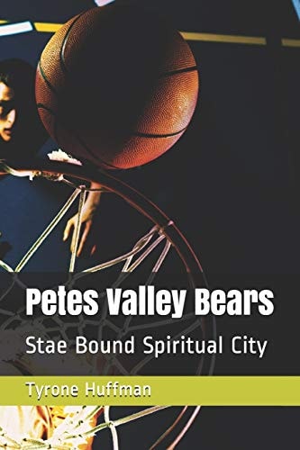 Petes Valley Bears Stae Bound Spiritual City