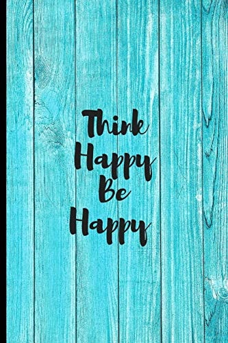 Think Happy Be Happy Smile