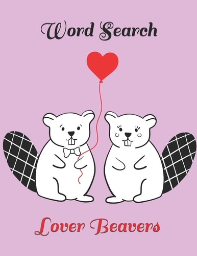 Valentine Word Search Lover Beavers, Large Print Word Puzzle, Activity Book for Kids & Adult