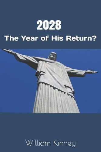 2028 The Year of His Return?