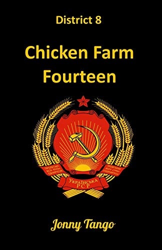 District 8 Chicken Farm Fourteen