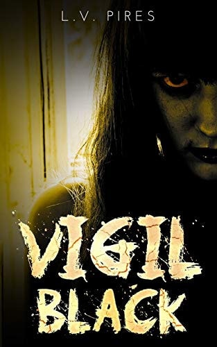 Vigil Black A Horror Novel