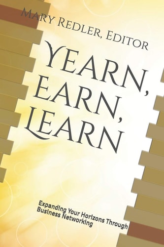 Yearn, Earn, Learn Expanding Your Horizons Through Business Networking