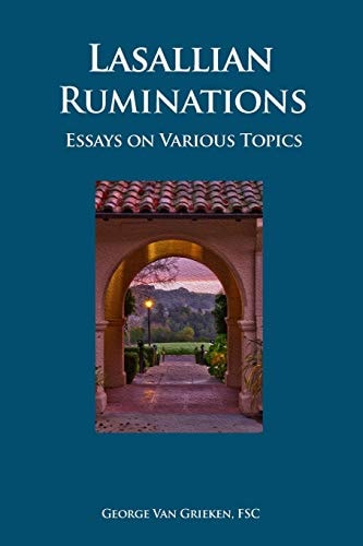 Lasallian Ruminations Essays on Various Topics