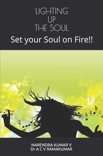 Lighting Up the Soul Set Your Soul on Fire!!