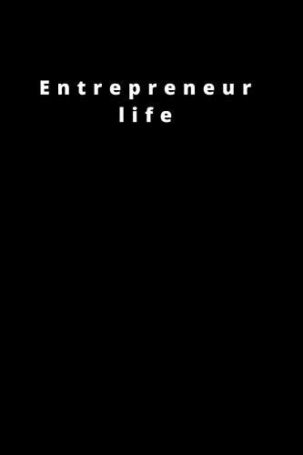 Entrepreneur Life 120 Pages 6x9