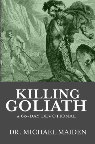 Killing Goliath A 60-Day Devotional