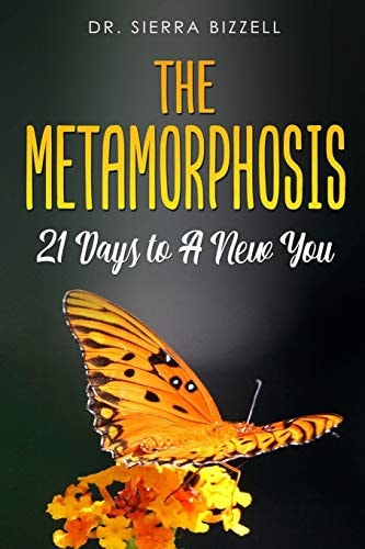 The Metamorphosis 21 Days To A New You