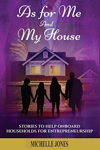 As For Me and My House Stories to Help Onboard Households for Entreprenuership