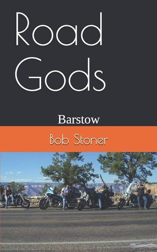 Road Gods Barstow