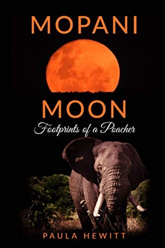 Mopani Moon Footprints of a Poacher