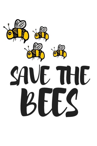 Save The Bees Do You Love All Natures Creatures Including the Beautiful Honey Bee? Our Planets Survival Depends on the Bees and Conservation is Very Important