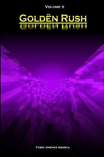 Goldën Rush Volume II: (English Edition)