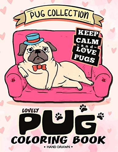 Lovely Pug Coloring Book Dog Adults Coloring Book Stress Relieving Patterns