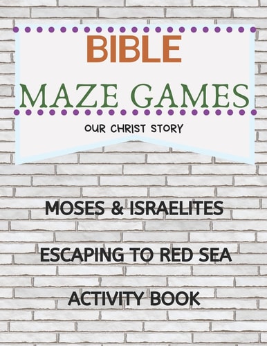Bible Maze Games Moses & Israelites Escaping To Red Sea Activity Book