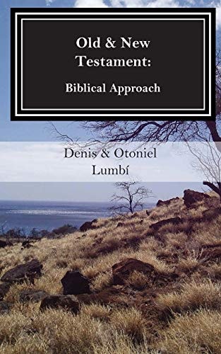 Old & New Testament Biblical Approach