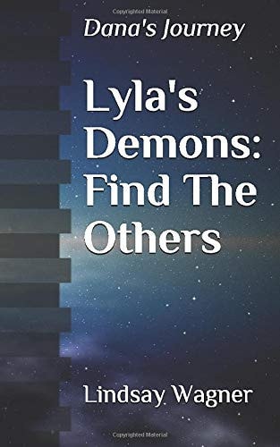 Lyla's Demons Find The Others: Dana's Journey