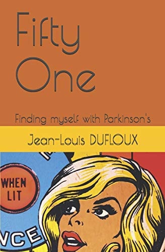 Fifty One Finding Myself with Parkinson's