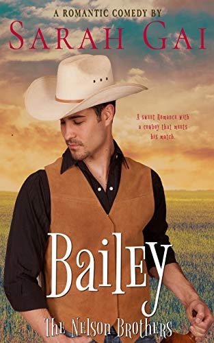 Bailey Romantic Comedy/ Cowboy Romance