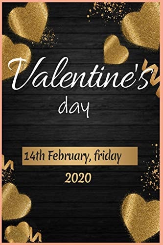 Valentine's Day Valentine's Day 14 Febrary