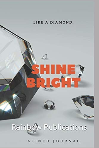 Shine Bright Like a Diamond
