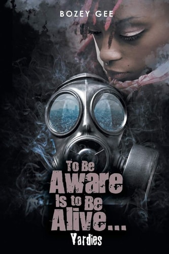 To Be Aware Is To Be Alive Yardies
