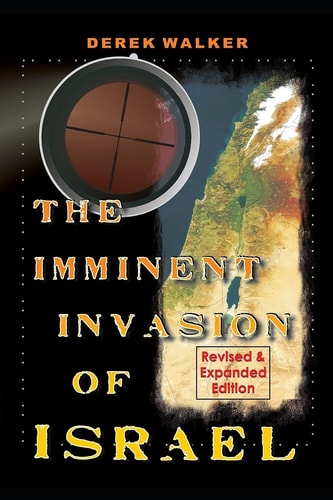 The Imminent Invasion of Israel Revised and Expanded Edition