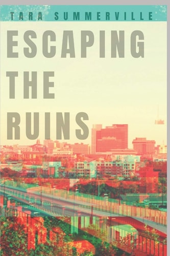 Escaping the Ruins