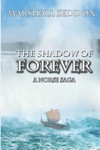 The Shadow of Forever A Norse Saga