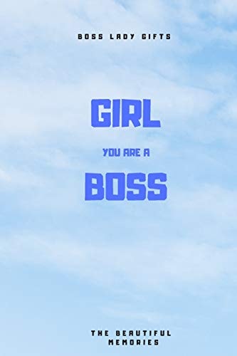 Girl You Are a Boss Boss Lady Gifts
