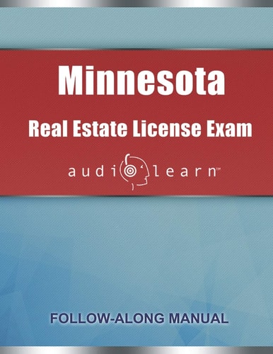 Minnesota Real Estate License Exam AudioLearn Complete Audio Review for the Real Estate License Examination in Minnesota!