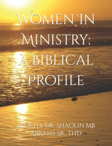 Women In Ministry A Biblical Profile