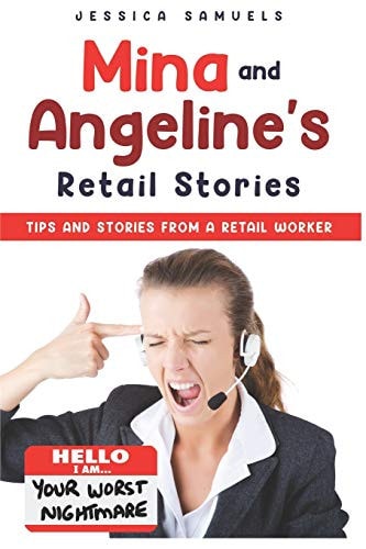 Mina and Angeline's Retail Stories Tips and Stories from a Retail Worker