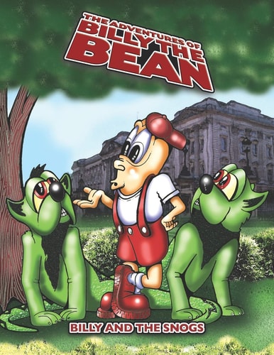 The Adventures of Billy the Bean Billy and the Snogs