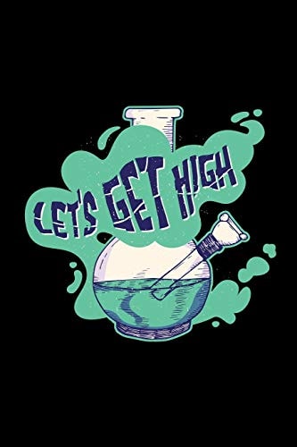 Let's Get High Cannabis Graphic Jorunal Book For Marijuana Smoker 120 Pages DINA5