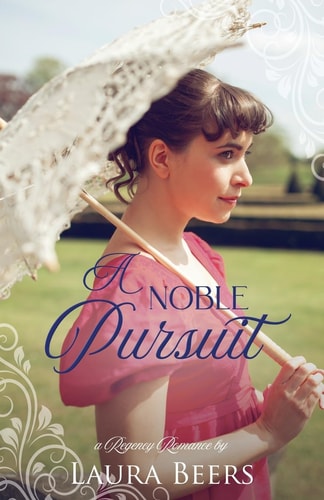 A Noble Pursuit A Regency Romance