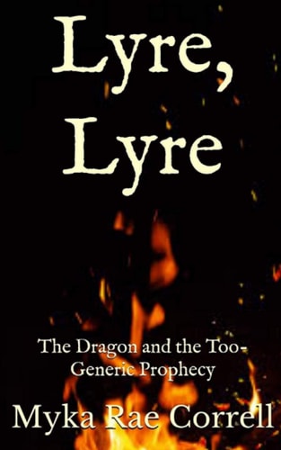 Lyre, Lyre The Dragon and the Too-Generic Prophecy