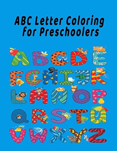 ABC Letter Coloring Book For Preschoolers ABC Letter Coloringt Letters Coloring Book, ABC Letter Tracing for Preschoolers A Fun Book to Practice Writing for Kids Ages 3-5