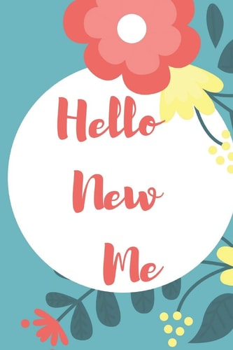 Hello New Me