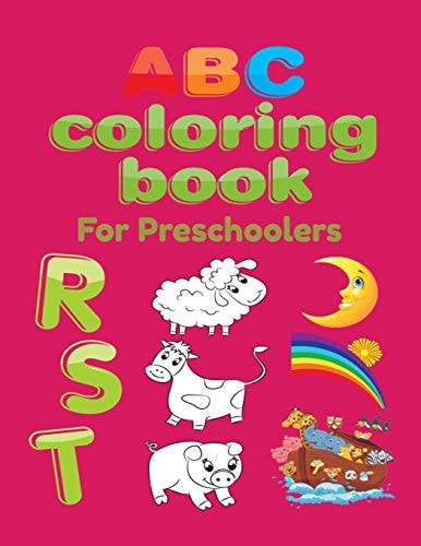 ABC Coloring Book For Preschoolers Big Preschool Workbook Abc Coloring Book for Kids, Ages 3 - 5, Colors, Shapes, Numbers 1-10, Alphabet, Pre-Writing, Pre-Reading, Phonics,