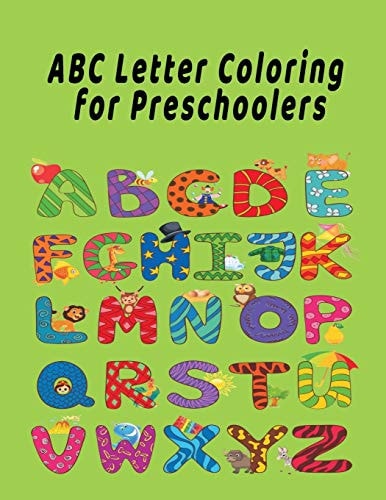 ABC Letter Coloring Book For Preschoolers ABC Letter Coloringt Letters Coloring Book, ABC Letter Tracing for Preschoolers A Fun Book to Practice Writing for Kids Ages 3-5
