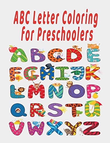 ABC Letter Coloring Book For Preschoolers ABC Letter Coloringt Letters Coloring Book, ABC Letter Tracing for Preschoolers A Fun Book to Practice Writing for Kids Ages 3-5
