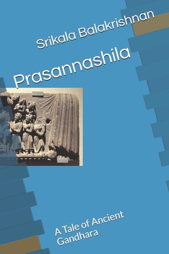 Prasannashila A Tale of Ancient Gandhara