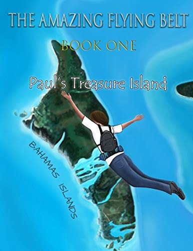 The Amazing Flying Belt Paul's Treasure Island