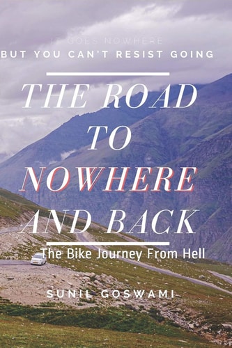The Road To Nowhere And Back The Bike Journey From Hell