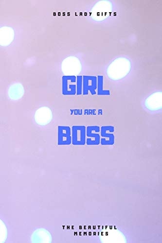 Girl You Are a Boss Boss Lady Gifts